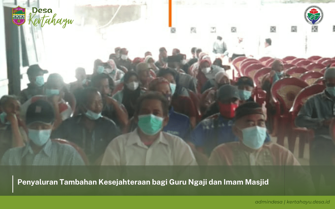 Kades Kertahayu Salurkan Tambahan Kesejahteraan bagi Guru Diniyah dan Imam Masjid